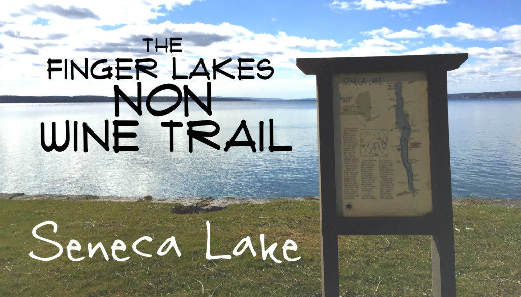 Finger Lakes non-Wine Trail: Seneca Lake - Featured Image